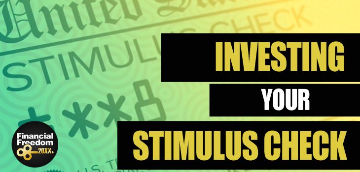 How to Invest Your $1,400 Stimulus Check or Any Check