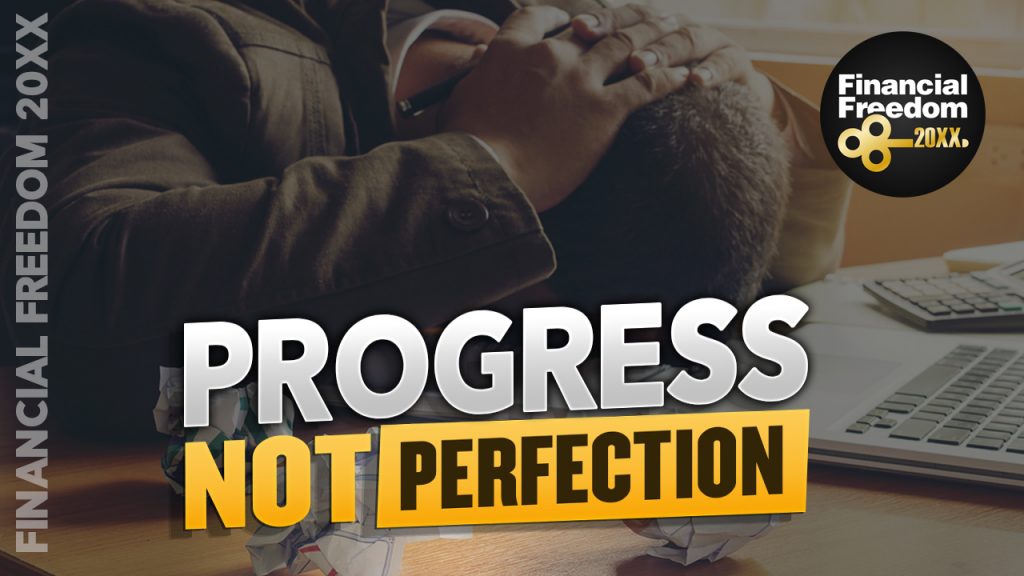 Progress Not Perfection - financial freedom