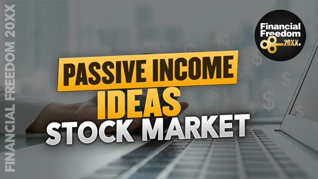 Stock Market Passive Income Ideas_